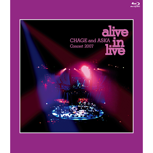 CHAGE & ASKA/Concert 2007 alive in live