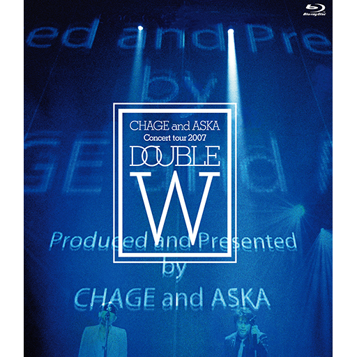 CHAGE and ASKA Concert tour 2007 DOUBLE【Blu-ray】｜DISCOGRAPHY ...
