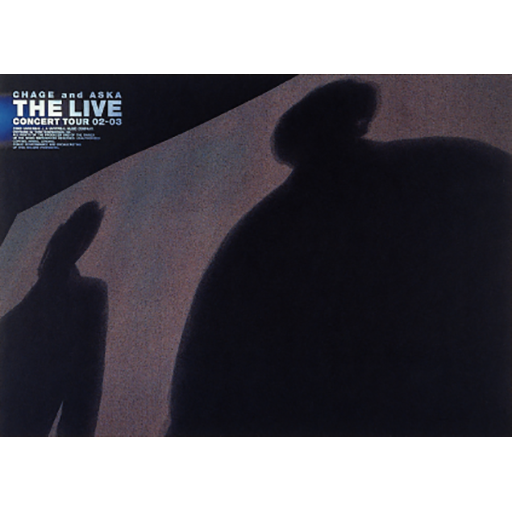 CHAGE and ASKA CONCERT TOUR 02-03 THE LIVE｜DISCOGRAPHY