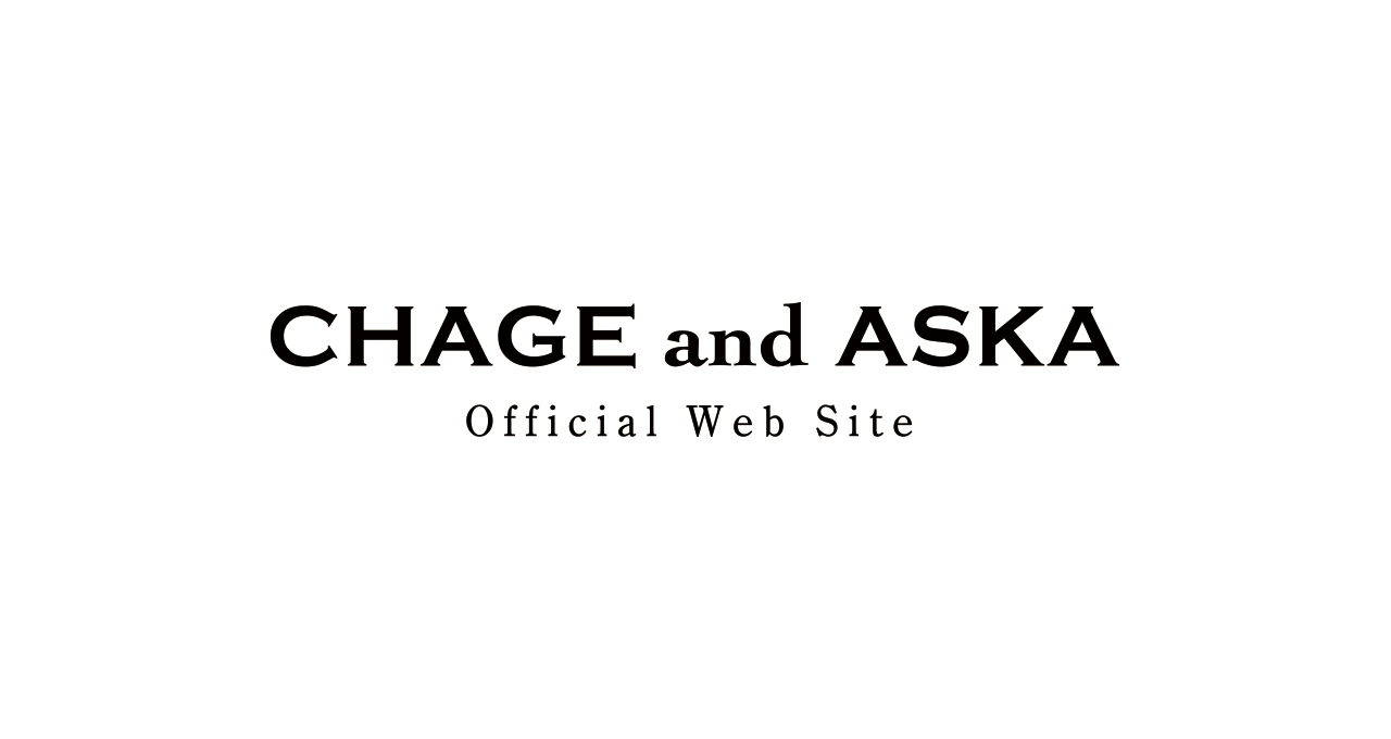 Youtube Chage And Aska Live映像 追加公開のお知らせ Information Chage And Aska Official Web Site